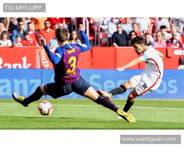 巴塞罗那与塞维利亚的巅峰对决精彩回顾与赛后分析